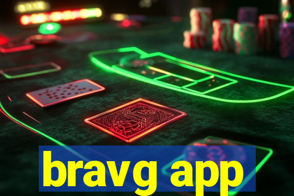 bravg app